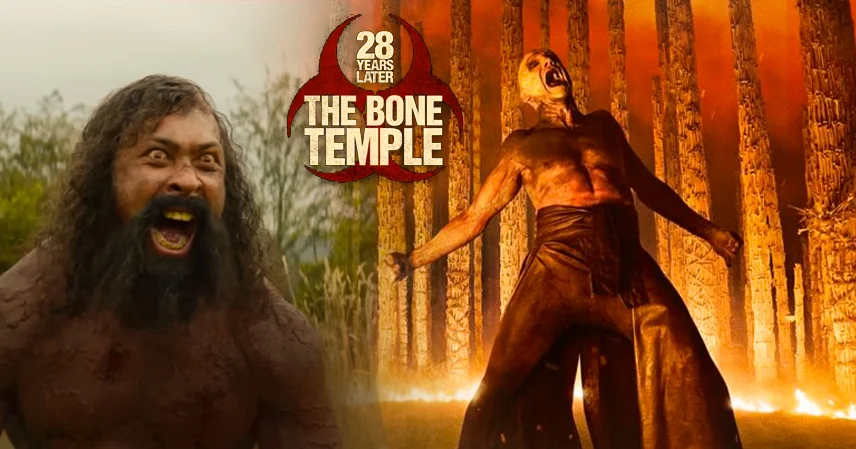 A fierce man with wild hair and mud on his skin yells, contrasting with a skeletal figure in a fiery temple. Text reads "28 Years Later, The Bone Temple." 28 years later the bone temple trailer.